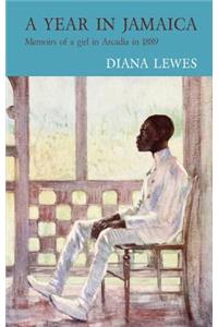 A Year in Jamaica: Memoirs of a Girl in Arcadia in 1889