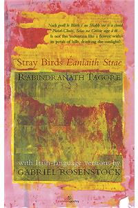 Stray Birds / Eanlaith Strae
