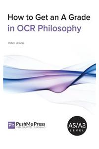 How to Get an a Grade in OCR Philosophy