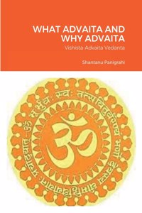 What Advaita and Why Advaita