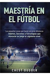 Maestría en el fútbol