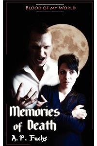 Memories of Death (Blood of My World Novella Two)