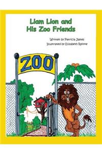 Liam Lion and His Zoo Friends