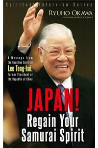 Japan! Regain Your Samurai Spirit