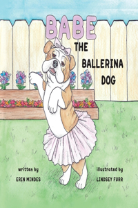 Babe the Ballerina Dog