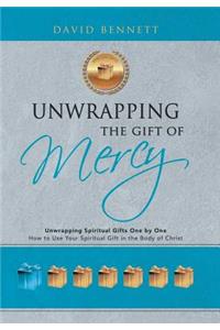 Unwrapping the Gift of Mercy