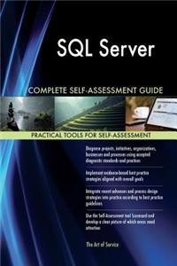SQL Server Complete Self-Assessment Guide