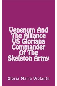 Venenum And The Alliance VS Gloriana Commander Of The Skeleton Army