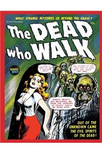 The Dead Who Walk