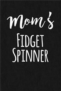Mom's Fidget Spinner