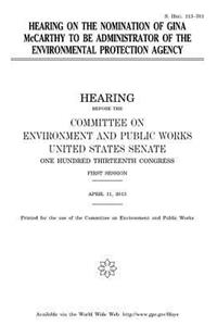 Hearing on the nomination of Gina McCarthy to be Administrator of the Environmental Protection Agency