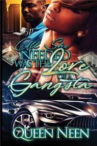 All She Needed was the Love of a Gangsta