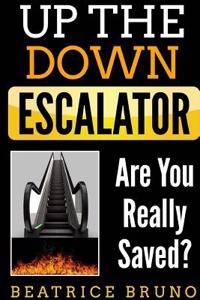 Up The Down Escalator
