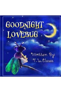Goodnight Lovebug