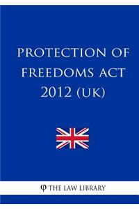 Protection of Freedoms Act 2012 (UK)