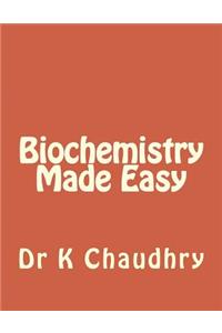 Biochemistry Made Easy