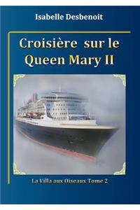 Croisière sur le Queen Mary 2