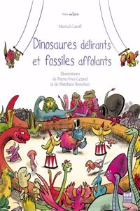 Dinosaures delirants et fossiles affolants