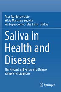 Saliva in Health and Disease