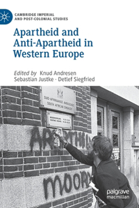 Apartheid and Anti-Apartheid in Western Europe