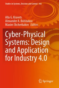 Cyber-Physical Systems: Design and Application for Industry 4.0