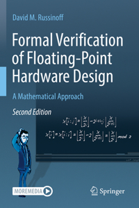 Formal Verification of Floating-Point Hardware Design