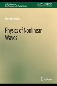 Physics of Nonlinear Waves