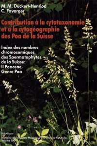 Contribution a la cytotaxonomie et a la cytogeographie des Poa (Poaceae = Gramineae) de la Suisse