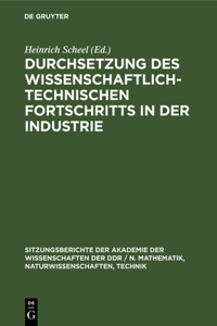 Durchsetzung Des Wissenschaftlich-Technischen Fortschritts in Der Industrie