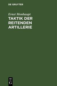 Taktik Der Reitenden Artillerie