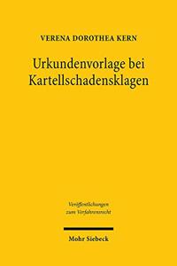 Urkundenvorlage bei Kartellschadensklagen