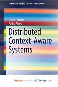 Distributed Context-Aware Systems