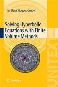 Solving Hyperbolic Equations with Finite Volume Methods