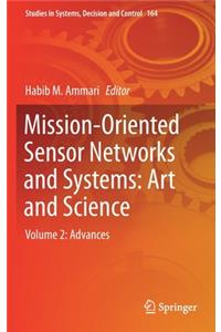Mission-Oriented Sensor Networks and Systems: Art and Science