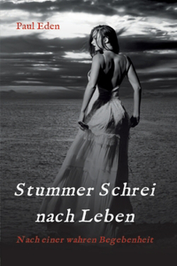 Stummer Schrei nach Leben