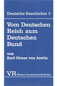 Vom Deutschen Reich Zum Deutschen Bund