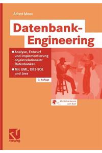 Datenbank-Engineering: Analyse, Entwurf Und Implementierung Objektrelationaler Datenbanken -- Mit Uml, Db2-SQL Und Java