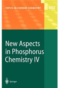 New Aspects in Phosphorus Chemistry IV