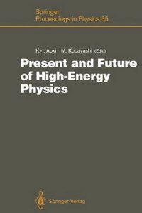 Present and Future of High-energy Physics