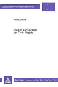 Studien zur Sprache der Tiv in Nigeria