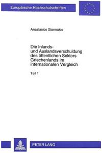 Die Inlands- und Auslandsverschuldung des oeffentlichen Sektors Griechenlands im internationalen Vergleich