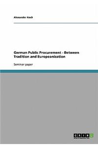 German Public Procurement - Between Tradition and Europeanization