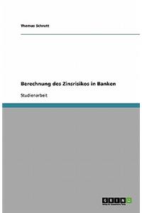 Berechnung des Zinsrisikos in Banken
