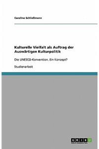 Kulturelle Vielfalt als Auftrag der Auswärtigen Kulturpolitik