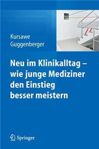 Neu Im Klinikalltag - Wie Junge Mediziner Den Einstieg Besser Meistern