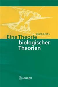 Eine Theorie Biologischer Theorien