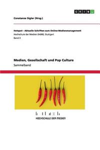 Medien, Gesellschaft und Pop Culture