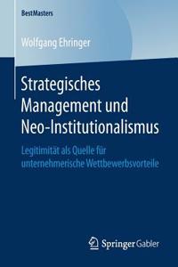 Strategisches Management Und Neo-Institutionalismus