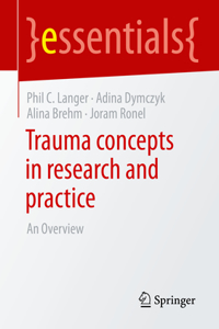 Trauma Concepts in Research and Practice