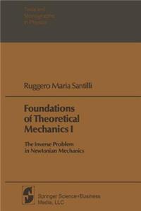 Foundations of Theoretical Mechanics I